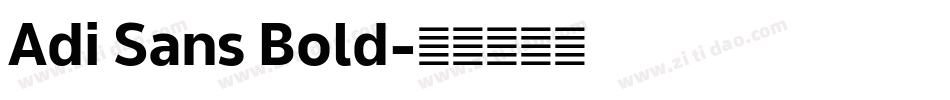 Adi Sans Bold字体转换